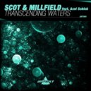 Scot & Millfield & Axel Schick - Transcending Waters