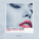 Foxa & Hayes feat. Majro - Lady (Hear Me Tonight) (Extended Mix)