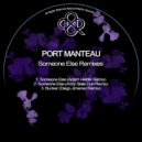 Port Manteau - Someone Else