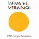 DMC Sergey Freakman - Encienda El Verano ()