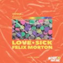Felix Morton - Love Sick