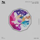 Bring Bliss, Haqsi - Just Go On