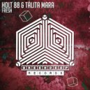 Holt 88 & Tálita Mara - Fresh