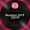 Dj Paul CRISIL - Mutation