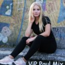 Dj Paul CRISIL - 30.06.2019 №647 ViP Paul Mix