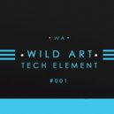 Wild Art - Tech House Element