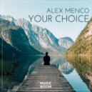 Alex Menco - Your Choice