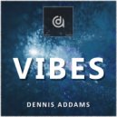 Dennis Addams - Vibes