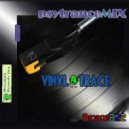 djArcaneZZZ - vinyl trace (psytranceMIX)