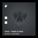 Fassi, Dead-Tones - Snake Charmers
