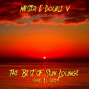 Mr. E Double V - The Best of Sun Lounge (Part 1)