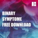 Binary - Symptome
