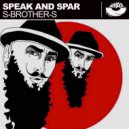 S-Brother-S - Speak and Spar