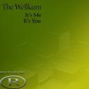 The Wellkum - It's You
