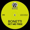 Bonetti - Set Me Free