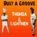 Thunda And Lightnen & KARAMEL & CHEFF DA SPANK U MAN & DA ZMANN - Bust a Groove (feat. KARAMEL, CHEFF DA SPANK U MAN & DA ZMANN)