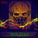 Grime Boss - Mob Step