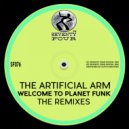 The Artificial Arm - Welcome To Planet Funk