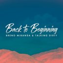 Breno Miranda & Talking Dirty - Back To Beginning