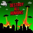 M!krodose & Xstinct - Destroy All Humans