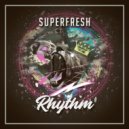 Superfresh & Milano The Don - Rhythm (feat. Milano The Don)