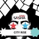 SASHA MALIS - City Rise