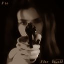 FAdeR_WoLF - The_Wall [ViP no. 20181220] ()