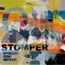 Myselor & Zero Method - Stomper (Original Mix)