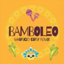 Gipsy Kings - Bamboleo (Mauricio Cury Remix)