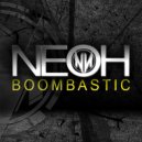 Neoh - Boombastic (Original Mix)