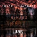 Surge In Madness - Rivers