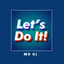 MD Dj - Let's Do It