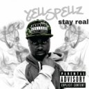 Yell Spellz - Stay Real