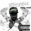 Yell Spellz - Stay Real (Original Mix)