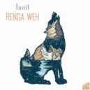 Renga Weh - Inuit (Original Mix)