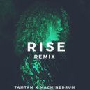 tamtam & Machinedrum - Rise (Remix)