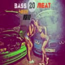 DEATH RATE - BASS MEAT #20 (mix podcast)