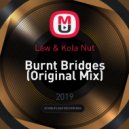 Law & Kola Nut - Burnt Bridges (Original Mix)