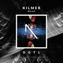 KILMER - Relax (Tenacious Remix)
