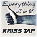 Kriss Tap - Everything will be OK (Original Mix)