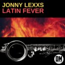 Jonny Lexxs - Latin Fever