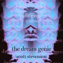 Scott Stevenson - The Dream Genie