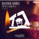 Guilherme Mendes - Put In Your Mouth
