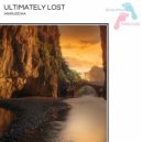 ANIRUDDHA - Ultimately Lost (Original Mix)