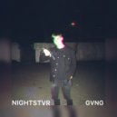 NIGHTSTVR - Gvng
