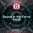 MaD CreatoR - Sound in the Force