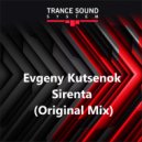 Evgeny Kutsenok - Sirenta (Original Mix)