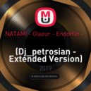 NATAMI & Glazur - Endorfin (Dj_petrosian Extended Version)