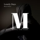 Mad Wolf - Lonely Days