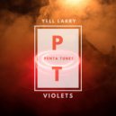 Yell Larry - Violets